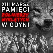 XIII Marsz Pamięci Żołnierzy Wyklętych