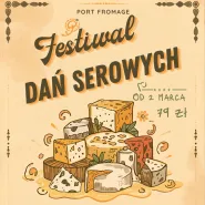Festiwal Dań Serowych 