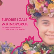 Euforie i żale | Kim właściwie są femcelki i czy Dani skończyła dobrze? | Bezpłatne seanse