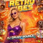 Retro Vibe I 90's, 00's, 10's I 14.03 I Dj Gruby Bounce