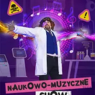 Naukowo-muzyczne show dla dzieci - szaleni naukowcy