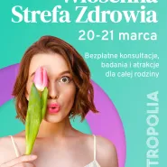 Wiosenna Strefa Zdrowia w Metropolii!