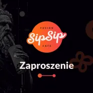 SipSip Fusion Café - otwarcie