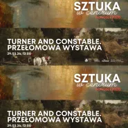 sztuka w centrum. nowości 2026 | Turner & Constable. Przełomowa wystawa