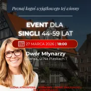 Wieczór dla singli w wieku 45-59 w klimacie domówki. Dwór Młynarzy Gdańsk