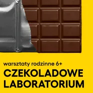 Warsztaty rodzinne. Czekoladowe laboratorium