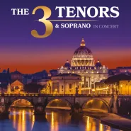 The 3 Tenors & Soprano - Włoska Gala Operowa