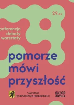Pomorze mówi Przyszłość. Konferencja o kompetencjach jutra wobec transformacji regionu