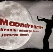 Moondreamer. Kroniki młodego Bonda - Jameza Bonda