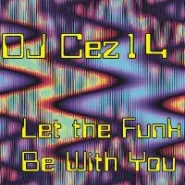 Cez14 - May the Funk Be With You