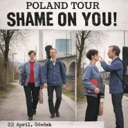 "Shame on You" | Poland Tour