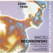 Wernisaż wystawy Macieja Wichnowskiego "Zapętleni"