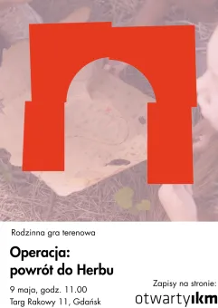 Operacja: powrót do Herbu. Rodzinna gra terenowa
