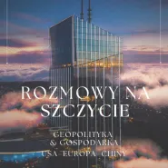 Rozmowy na Szczycie 2026 - Geopolityka & gospodarka USA-Europa-Chiny