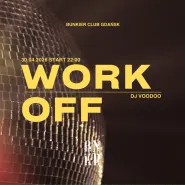 Work OFF | Dj Voodo