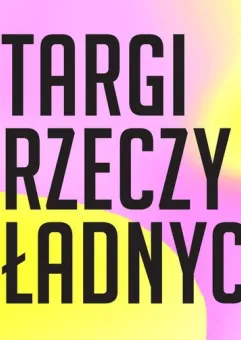 TRŁTrójmiasto! / Targi Rzeczy Ładnych 