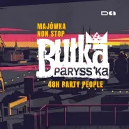 Bułka Parysska - Majówka non stop 