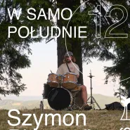 W samo południe #14: Szymon Pimpon Gąsiorek