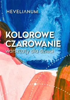 Kolorowe czarowanie - warsztaty dla dzieci