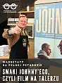 Smaki Johnny'ego, czyli film na talerzu
