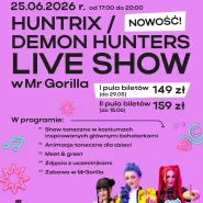 Huntrix / Demon Hunters Live Show w MrGorilla