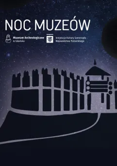 Odkryj słowiańską osadę! Noc Muzeów 2026 na Grodzisku w Sopocie