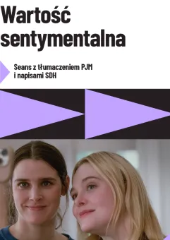 Wartość sentymentalna | seans z elementami kina dostępnego