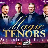 Orkiestra Le Figaro - Magic Tenors