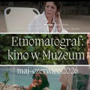Etnomatograf. Kino w muzeum