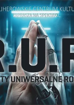 Premiera | R.U.R.  Roboty Uniwersalne Rossuma