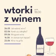 Wtorki z Winem: Im starsze tym lepsze?