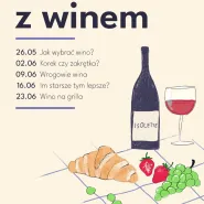 Wtorki z Winem: Wino na grilla!