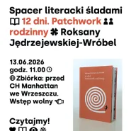Literacki spacer z powieścią 12 dni. Patchwork rodzinny