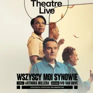NT Live: Wszyscy moi synowie w Helios na Scenie
