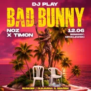 Dj Play Bad Bunny | Dj Noz Dj Timon