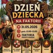 Dzień Dziecka w Faktorii Handlowej