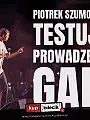 Piotr Szumowski testuje prowadzenie gali