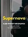 Supernova (2020) z dyskusją! | Klub Filmowy Podziemie | Fundacja Widzialne
