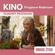 Drugie życie | Kino przyjazne rodzicom