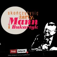 Skończyły się żarty. Mann i Bukartyk