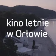 Kino Letnie w Orłowie
