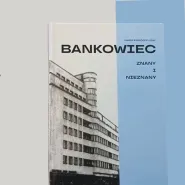 Okręt na lądzie czyli rzecz o "Bankowcu" - spotkanie z Marią Piradoff-Link