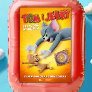 Tom i Jerry: Przygoda w muzeum - seanse z konkursami HDD