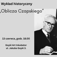 Wykład historyczny "Oblicza Czapskiego"