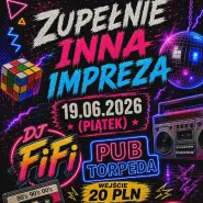 Zupełnie Inna Impreza | 80s, 90s, 00s | dj fifi