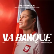 Mecz reprezentacji kobiet: Polska - Francja