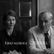 Kino Seniora w Kameralnym - bilety 12 zł | czerwiec