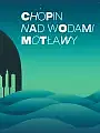 Chopin nad Wodami Motławy 2026