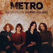 Metro - 365 widoków na przyszłość