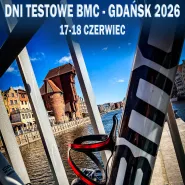 Dni Testowe BMC  Gdańsk 2026